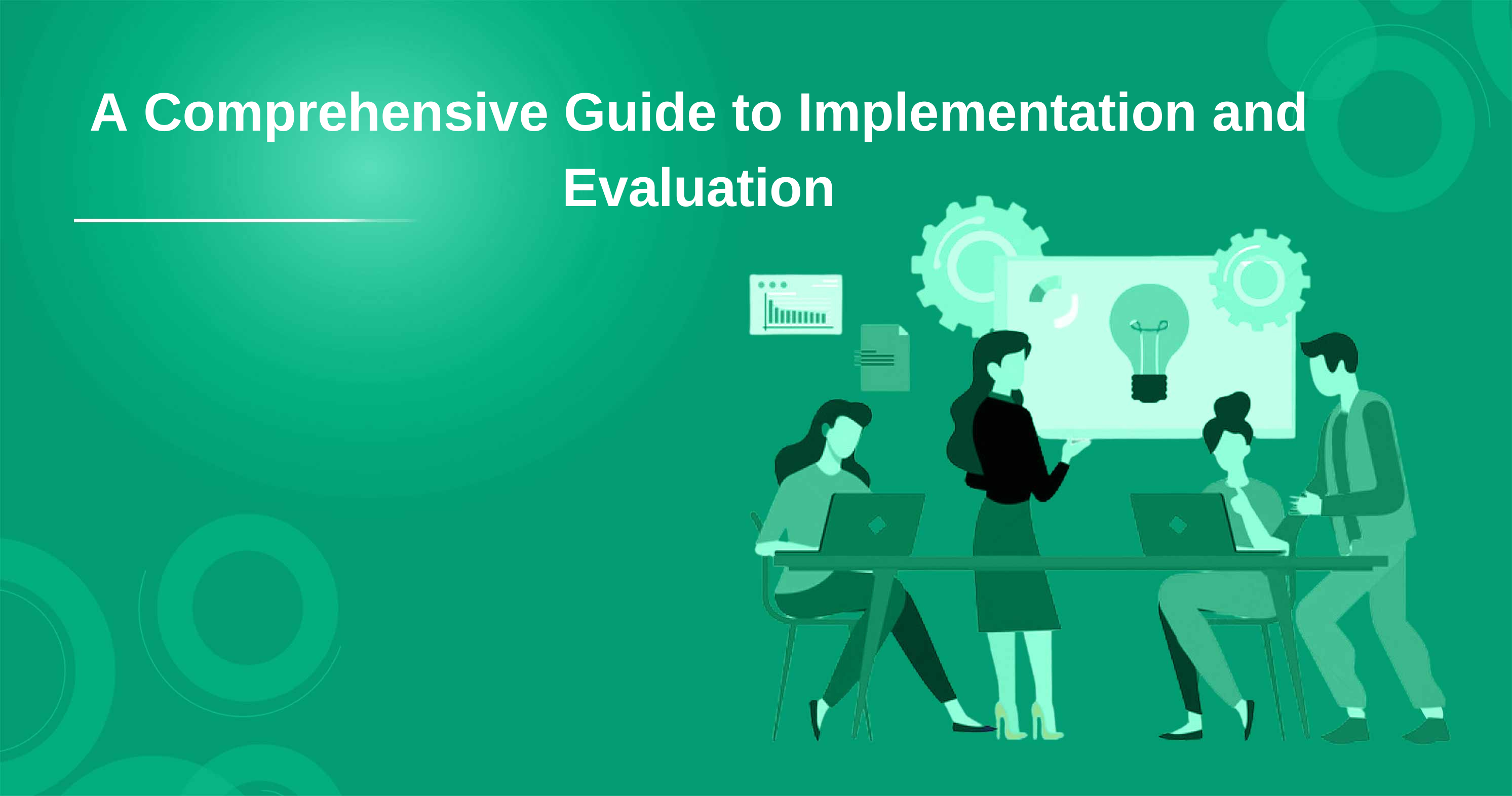 A Comprehensive Guide to Implementation and Evaluation